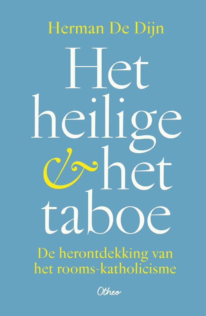 Het heilige & het taboe 9789085283379 Herman De Dijn, Livres, Livres Autre, Envoi