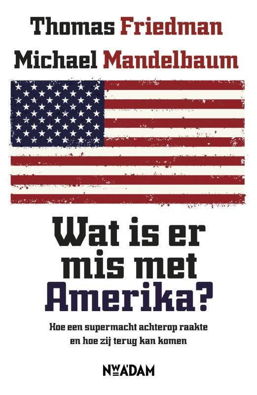 Wat is er mis met Amerika? 9789046811269 Thomas L. Friedman, Livres, Histoire mondiale, Envoi