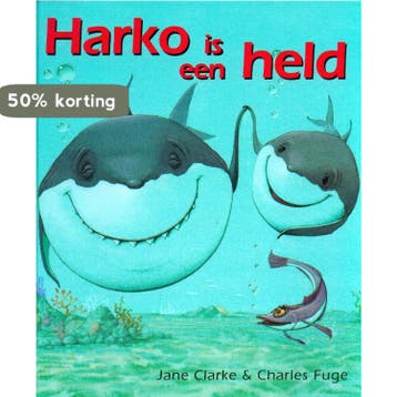 Harko Is Een Held 9789053418543 Juliette Clarke, Verzenden, Gelezen, Juliette Clarke