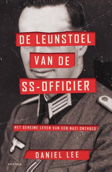 De leunstoel van de SS-officier 9789000355556 Daniel Lee, Verzenden, Daniel Lee