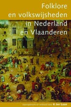 Folklore en volkswijsheden in Nederland en Vlaanderen /, Verzenden, Nederlands, Zo goed als nieuw, K. ter Laan