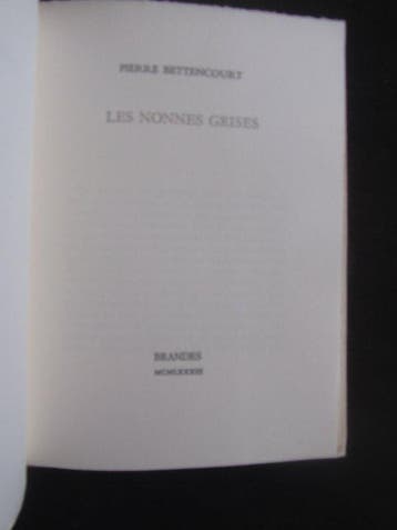 BETTENCOURT Pierre - Les Nonnes Grises - 1983