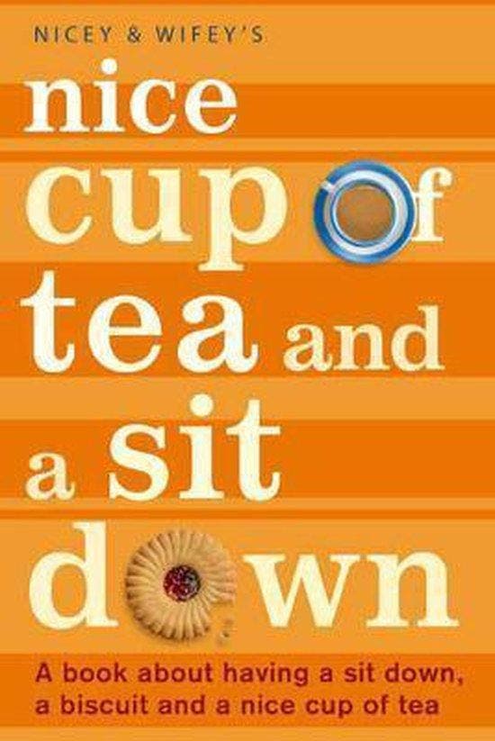 Nice Cup Of Tea And A Sit Down 9780316729178 Nicey, Livres, Langue | Anglais, Envoi