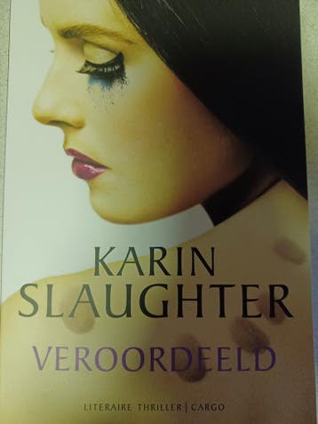 Veroordeeld - Karin Slaughter 9789403131603 Karin Slaughter, Verzenden, Gelezen, Karin Slaughter