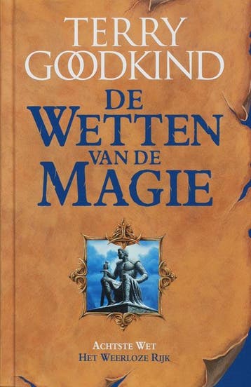 Het weerloze rijk / De Wetten van de Magie 9789024561629, Verzenden, Gelezen, Terry Goodkind