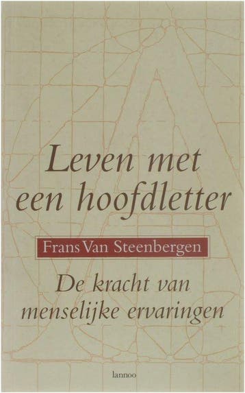 Leven met een hoofdletter 9789020926408 F. van Steenbergen, Verzenden, Gelezen, F. van Steenbergen