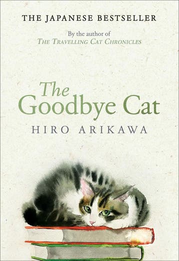 The goodbye cat 9780857529138 Hiro Arikawa, Verzenden, Zo goed als nieuw, Hiro Arikawa