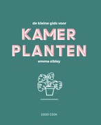 De kleine gids voor kamerplanten 9789461431974 Emma Sibley, Verzenden, Zo goed als nieuw, Emma Sibley