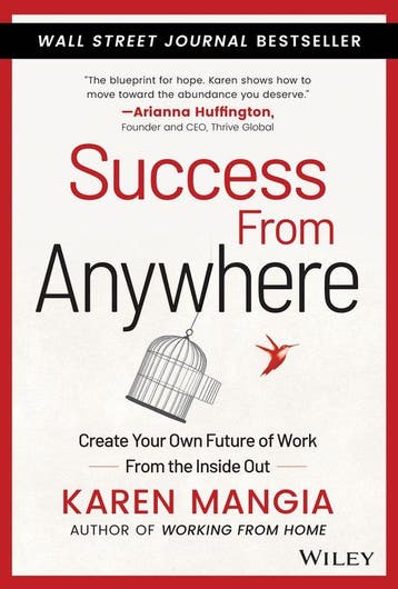 Success From Anywhere 9781119834625 Karen Mangia, Verzenden, Zo goed als nieuw, Karen Mangia