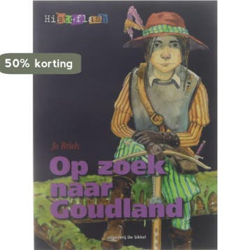 Op zoek naar goudland / Histoflash / 48/4 9789026051371, Verzenden, Zo goed als nieuw, Jo Briels