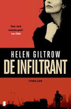 De infiltrant 9789022563069 Helen Giltrow, Verzenden, Helen Giltrow