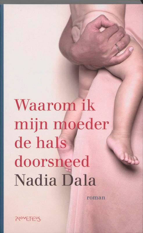 Waarom ik mijn moeder de hals doorsneed 9789044612387, Boeken, Romans, Gelezen, Verzenden