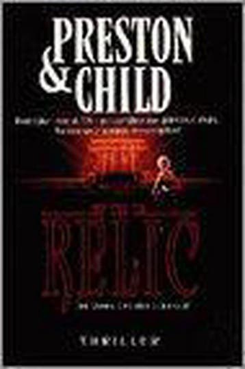 The relic = De vloek van het oerwoud / Pendergast thriller, Verzenden, Preston & Child