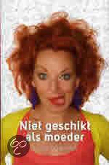Niet geschikt als moeder 9789079724024 Els de Schepper, Verzenden, Gelezen, Els de Schepper