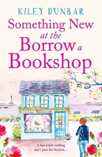 The Borrow a Bookshop3- Something New at the Borrow a, Verzenden, Gelezen, Kiley Dunbar