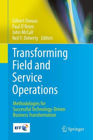 Transforming Field and Service Operations 9783642449697, Verzenden