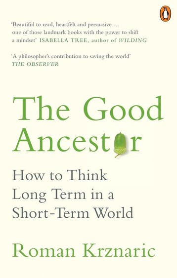 The Good Ancestor 9780753554517 Roman Krznaric, Verzenden, Gelezen, Roman Krznaric