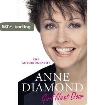 Girl Next Door 9780749950576 Anne Diamond, Verzenden, Zo goed als nieuw, Anne Diamond