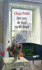 Het net, de duif en de dood 9789464521788 Chaja Polak, Verzenden, Zo goed als nieuw, Chaja Polak