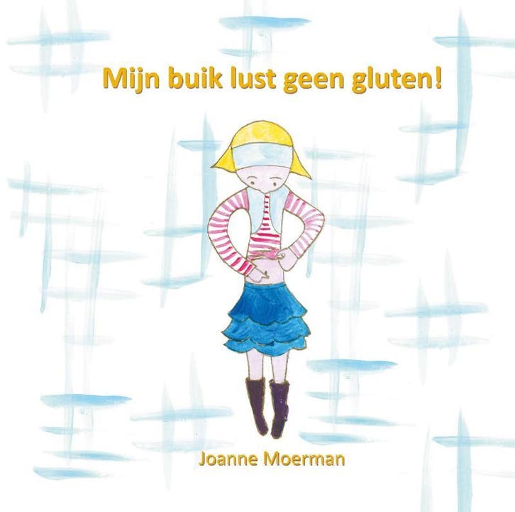 Mijn buik lust geen gluten! 9789491337895 Joanne Moerman, Boeken, Kinderboeken | Kleuters, Gelezen, Verzenden