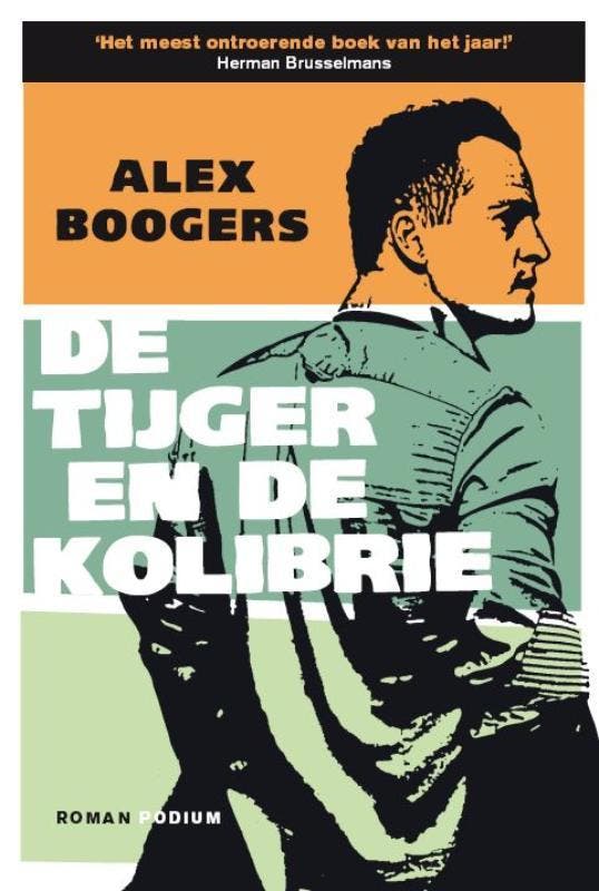 De tijger en de kolibrie 9789057594267 Alex Boogers, Livres, Romans, Envoi