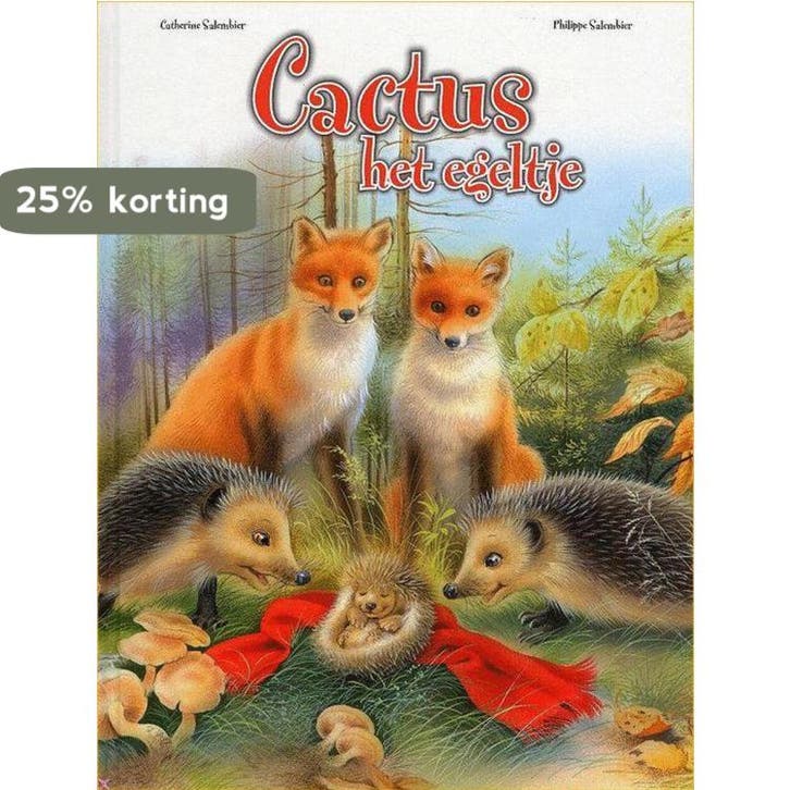 Cactus, Het Egeltje 9789041217424 Catherine Salembier, Livres, Livres pour enfants | 4 ans et plus, Envoi
