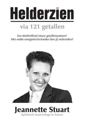 Helderzien in 121 getallen 9789048422173 Jeannette Stuart, Verzenden, Gelezen, Jeannette Stuart