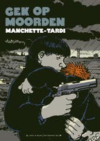 Gek op moorden 9789054923589 Jacques Tardi, Verzenden, Zo goed als nieuw, Jacques Tardi