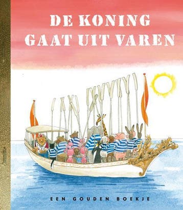 De koning gaat uit varen / Gouden Boekjes 9789047617167, Verzenden, Gelezen, Koos Meinderts