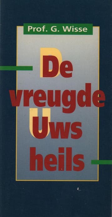 De vreugde Uws heils 9789033109638 Wisse, Verzenden, Gelezen, Wisse