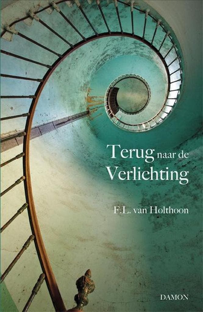 Terug naar de verlichting 9789460361586 F.L. Holthoon, Boeken, Filosofie, Zo goed als nieuw, Verzenden