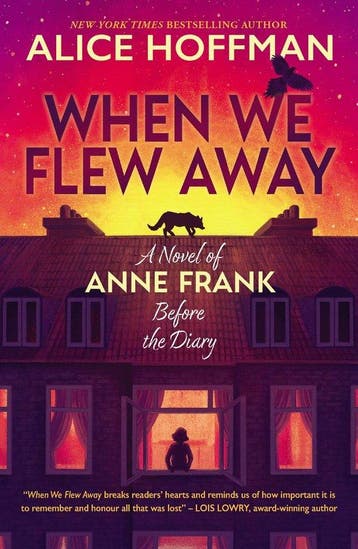 When We Flew Away: A Novel of Anne Frank, Before the Diary, Verzenden, Gelezen, Alice Hoffman