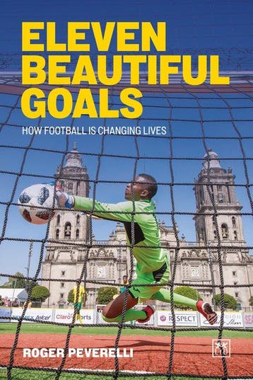 Eleven Beautiful Goals 9781917391818 Roger Peverelli, Verzenden, Roger Peverelli