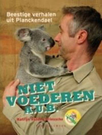 Niet voederen, a.u.b.! 9789056178505 K. Driessche, Verzenden, Gelezen, K. Driessche