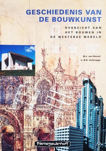 Geschiedenis van de bouwkunst 9789021290836 W.J. van Heuvel, Boeken, Verzenden, Gelezen, W.J. van Heuvel