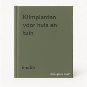 Klimplanten voor huis en tuin 9789003971951 Encke, Verzenden, Encke