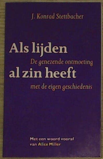 ALS LIJDEN AL ZIN HEEFT 9789026966835 STETTBACHER, Verzenden, Gelezen, STETTBACHER
