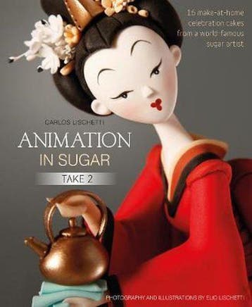 Animation in Sugar: Take 2 9781905113514 Carlos Lischetti, Verzenden, Carlos Lischetti