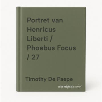 Portret van Henricus Liberti / Phoebus Focus / 27, Verzenden, Gelezen, Timothy De Paepe