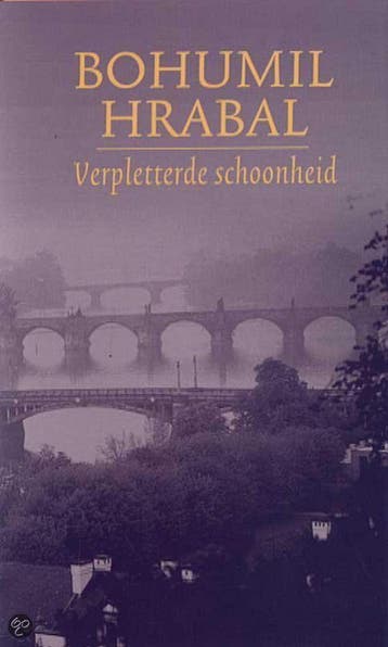 Verpletterde schoonheid 9789035124738 B. Hrabal, Verzenden, Gelezen, B. Hrabal
