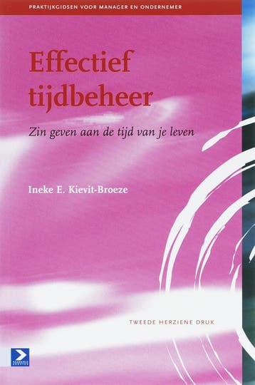 Effectief tijdbeheer / Praktijkgidsen voor manager en, Verzenden, I. Kievit-Broeze
