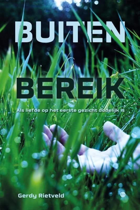 Buiten bereik 9789464891782 Gerdy Rietveld, Livres, Romans, Envoi