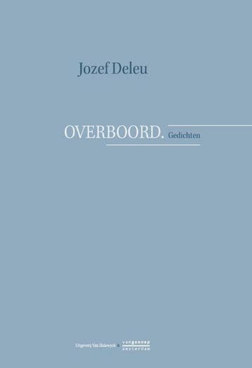 Overboord 9789461310842 Jozef Deleu, Verzenden, Gelezen, Jozef Deleu
