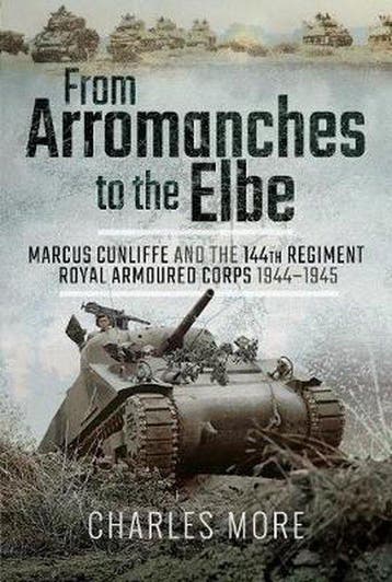 From Arromanches to the Elbe 9781526710659 Charles More, Verzenden, Charles More