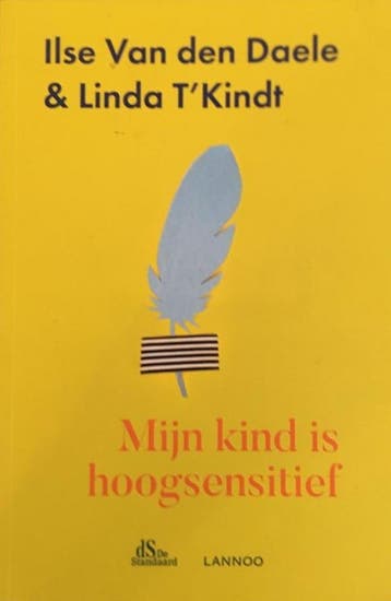 Mijn kind is hoogsensitief 9789401452953 Ilse Van den Daele, Verzenden, Ilse Van den Daele