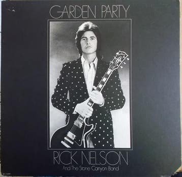 Rick Nelson &amp; The Stone Canyon Band - Garden Party, Verzenden, Gebruikt