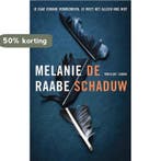 De schaduw 9789403158501 Melanie Raabe, Verzenden, Gelezen, Melanie Raabe