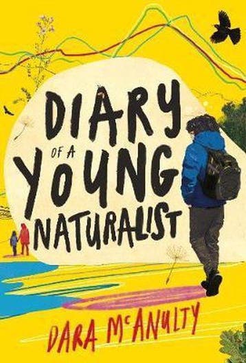 Diary of a Young Naturalist: WINNER OF THE 2020 WAINWRIGHT, Verzenden, Zo goed als nieuw, Dara McAnulty