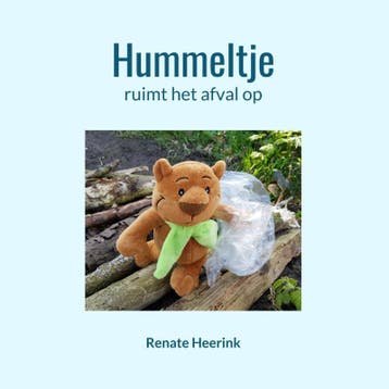 Hummeltje ruimt het afval op / Hummeltje de Beer, Verzenden, Renate Heerink