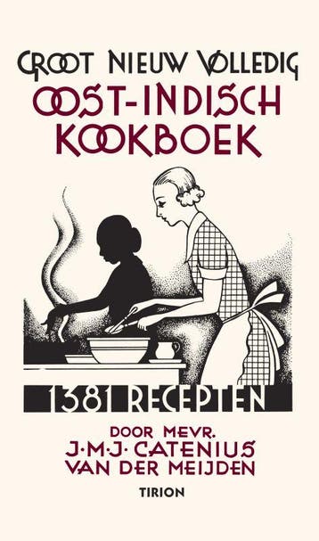 Groot nieuw volledig Oost-Indisch kookboek 9789043904421, Verzenden, J.M.J. Catenius-van der Meijden